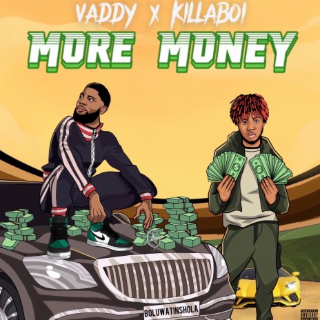 More Money ft. killaboi | Boomplay Music