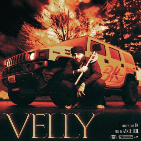 Velly ft. ANKER DEOL | Boomplay Music