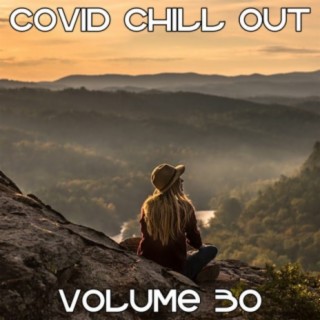 Covid Chill Out, Vol. 30