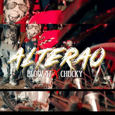 ALTERAO BLOW 47 X CHUCKY | Boomplay Music