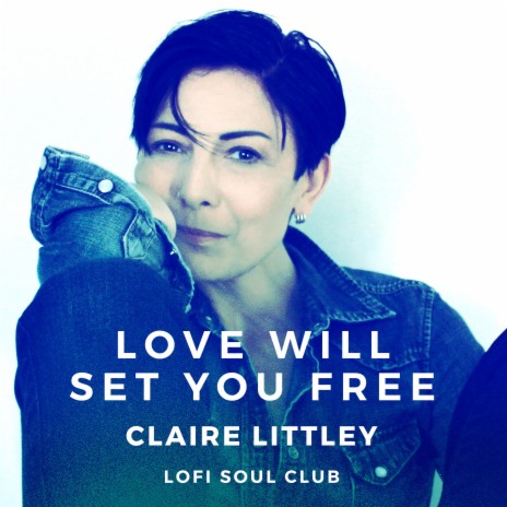 Love Will Set You Free | Boomplay Music