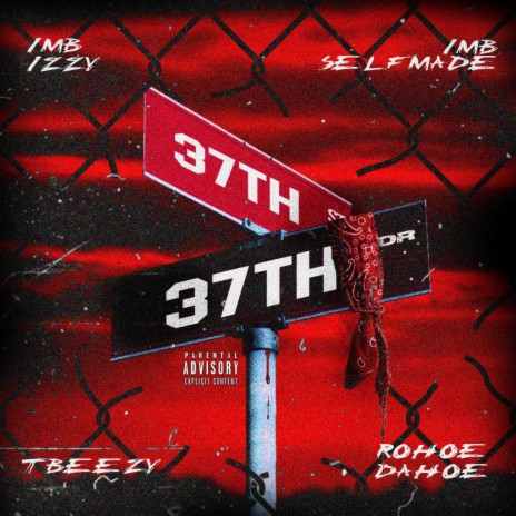 37th Street ft. IMB Izzy, TBeezy & RoHoe DaHoe