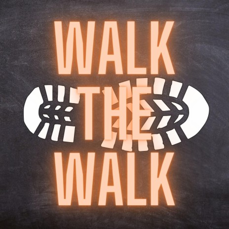 Walk The Walk