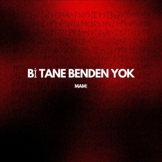 Bi Tane Benden Yok lyrics | Boomplay Music