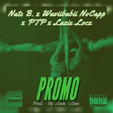 Promo ft. Waviibabii Nocapp, PTP & Lazie Locz