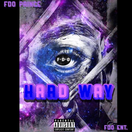 Hard Way | Boomplay Music