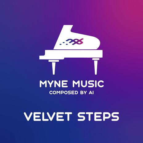 Velvet Steps | Boomplay Music