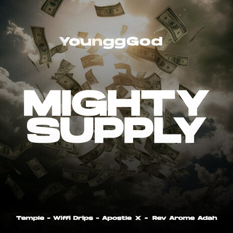 Mighty Supply II ft. Temple, Wiffi Drips, Apostle X & Rev. Arome Adah | Boomplay Music
