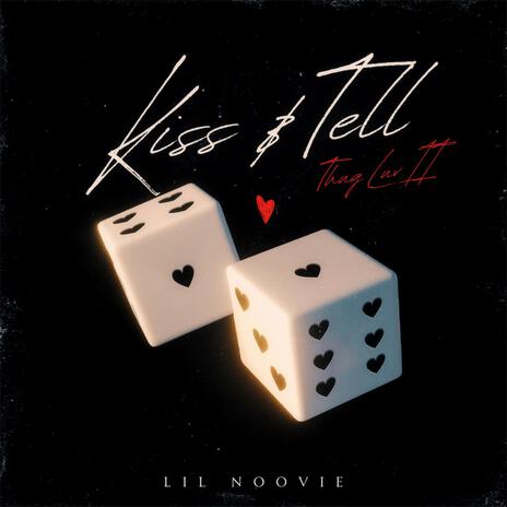 Kiss & Tell (Thug Luv II) | Boomplay Music