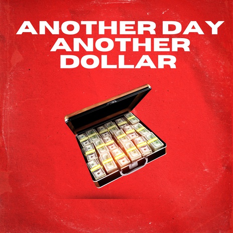 Another Day Another Dollar ft. Pelepele, Ntakzin Da Djy, Mseleku Rsa & OK Hlokoloza | Boomplay Music