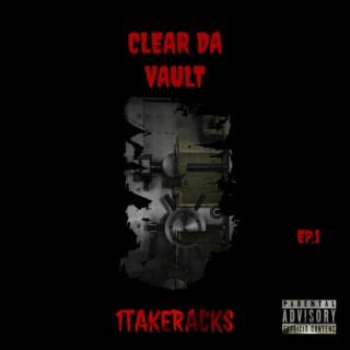 CLEAR DA VAULT