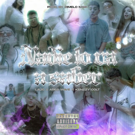 Nadie lo va a saber ft. KenzzyColt, ARES WAVE & Dimelo Maik | Boomplay Music