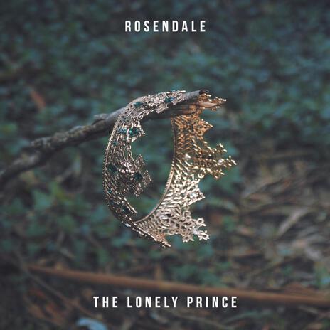 The Lonely Prince | Boomplay Music