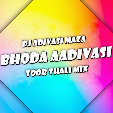 Bhoda Aadivasi (Toor Thali Mix) | Boomplay Music