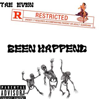 BEEN HAPPEND