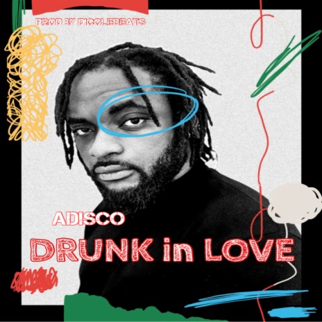 Drunk in Love | Boomplay Music