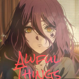 Awful Things