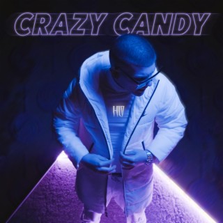Crazy Candy lyrics | Boomplay Music