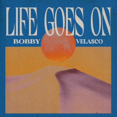 Life Goes On | Boomplay Music