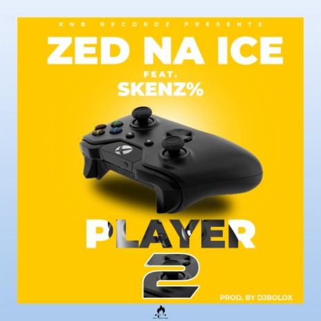 Zed Na Ice Player Two ft. Skenz