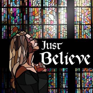 Just Believe lyrics | Boomplay Music