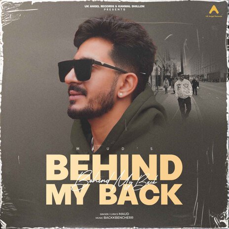 BEHIND MY BACK ft. Backkbencherrs | Boomplay Music