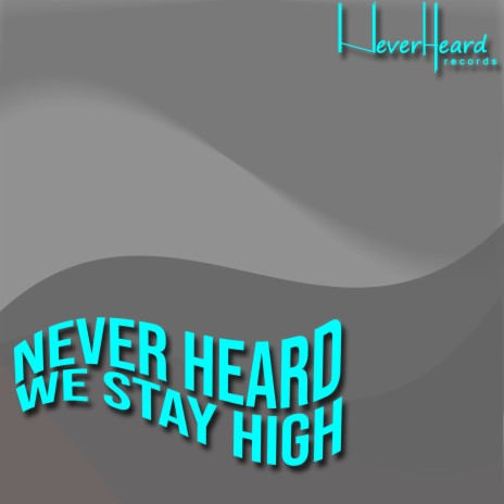 We Stay High | Boomplay Music