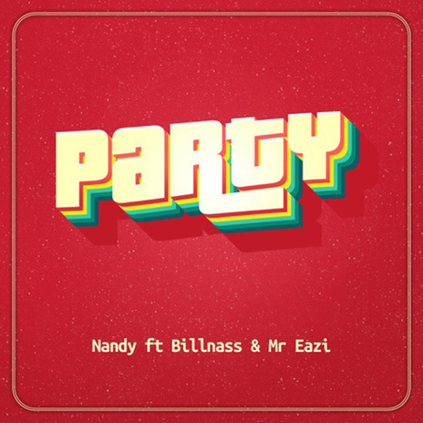 Party ft. Mr Eazi & Nandy