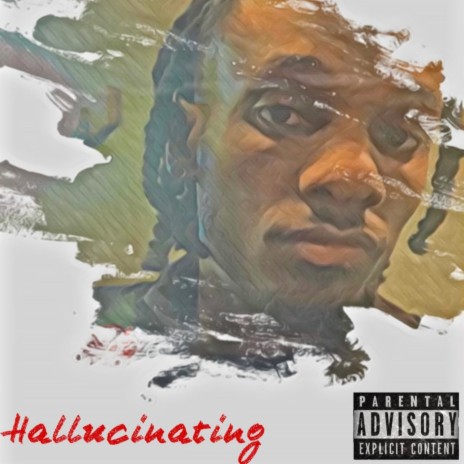 Hallucinating | Boomplay Music
