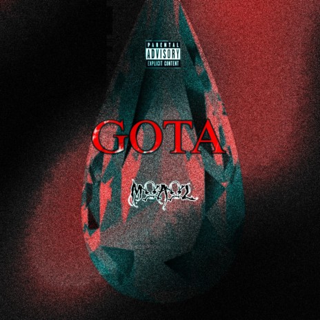 Gota ft. M+A+L | Boomplay Music