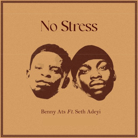 No Stress ft. Seth Adeyi | Boomplay Music