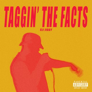 taggin' the facts lyrics | Boomplay Music