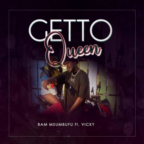 Getto Queen (feat. Vicky) | Boomplay Music