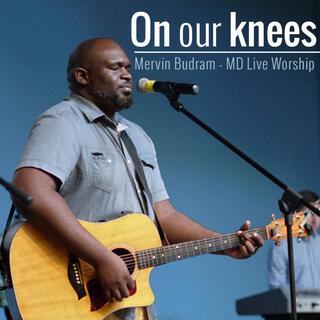 On Our Knees (Live) lyrics | Boomplay Music