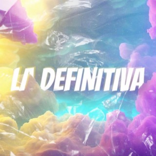 LA DEFINITIVA