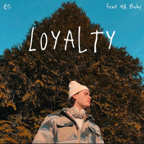 Loyalty ft. MA Baby | Boomplay Music