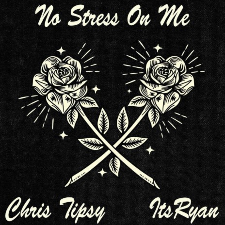 No Stress On Me ft. ItsRyan | Boomplay Music