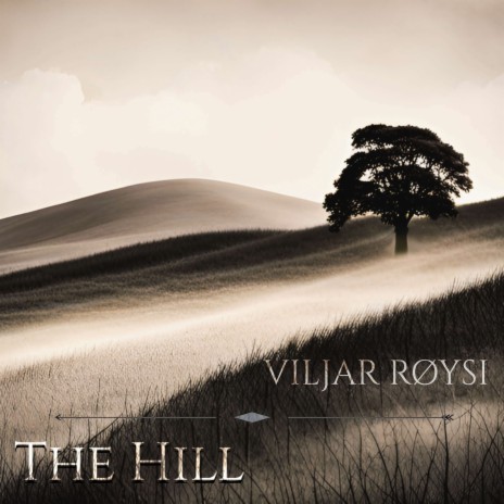 The Hill | Boomplay Music