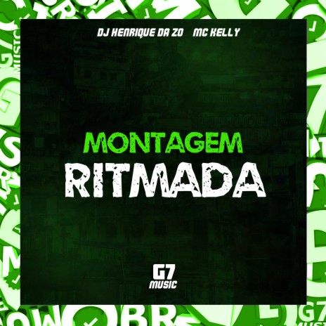 Montagem Ritmada ft. MC KELLY | Boomplay Music