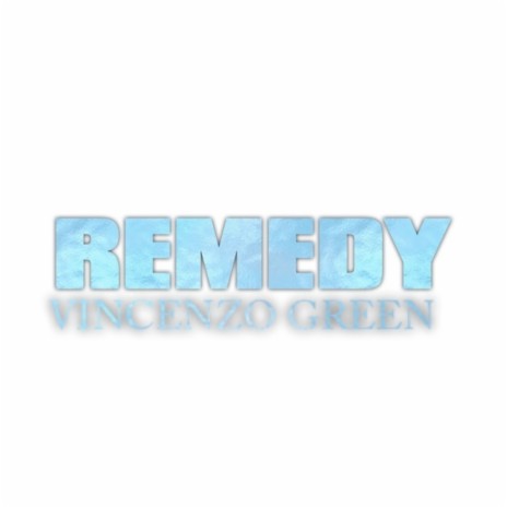 Remedy | Boomplay Music