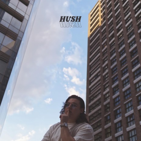 Hush | Boomplay Music