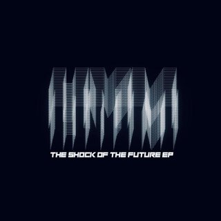 The Shock of The Future EP