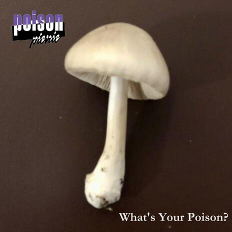 What's Your Poison? | Boomplay Music