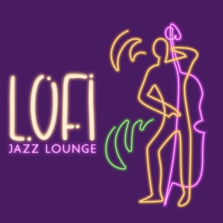 LoFi Jazz Lounge – Chill Out Music & Soft Vibes