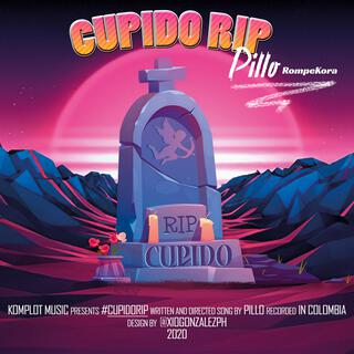 CUPIDO R.I.P