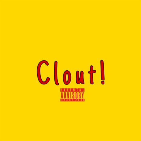 CLOUT! | Boomplay Music