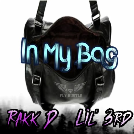 In My Bag ft. Rakk D | Boomplay Music