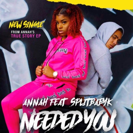 Needed You (feat. Splitbabyk) | Boomplay Music