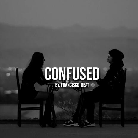 Confused | Boomplay Music