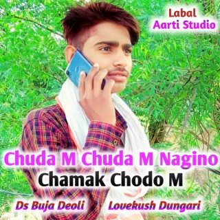 Chuda M Chuda M Nagino Chamak Chuda M